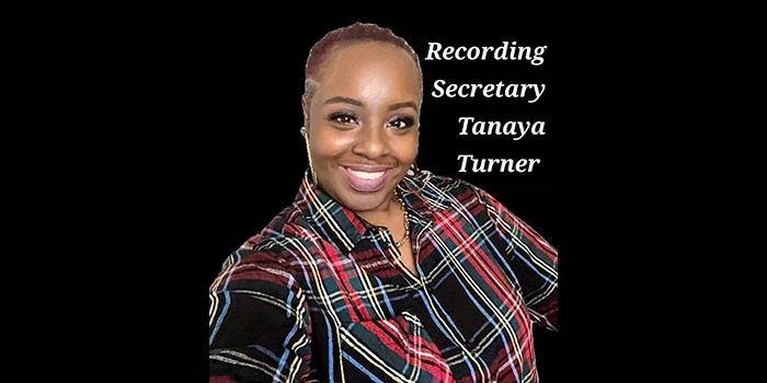 Tanaya Turner (Recording Secretary)
