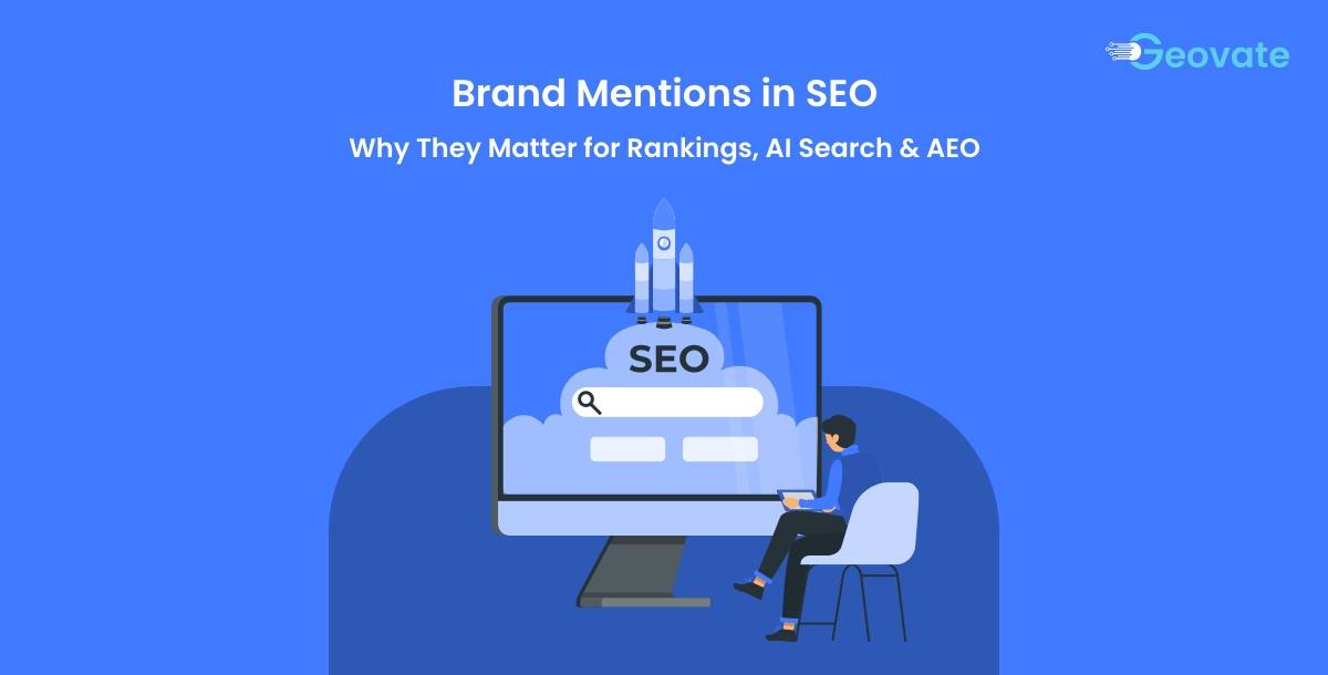 Brand Mentions in SEO: Why They Matter for Rankings, AI Search & AEO
