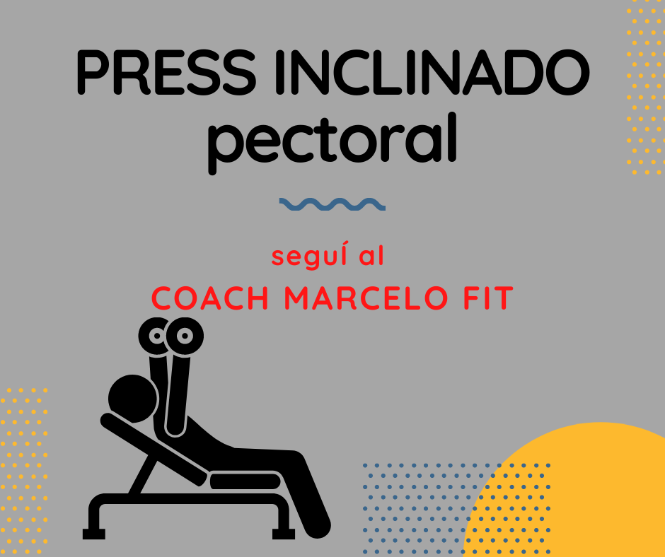 Press inclinado con barra (Pectoral)