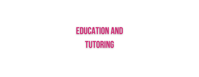 Education and Tutoring