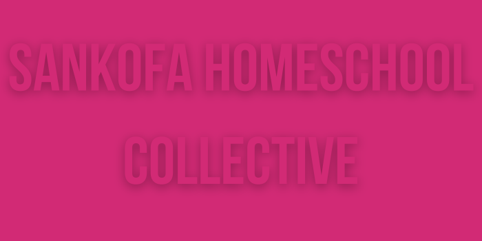 Sankofa Homeschool Collective
