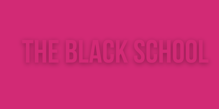 The Black School
