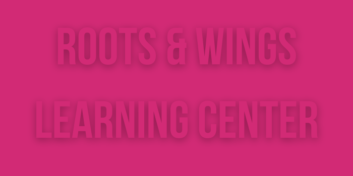 Roots & Wings Learning Center