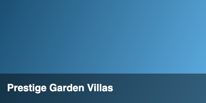 Prestige Garden Villas