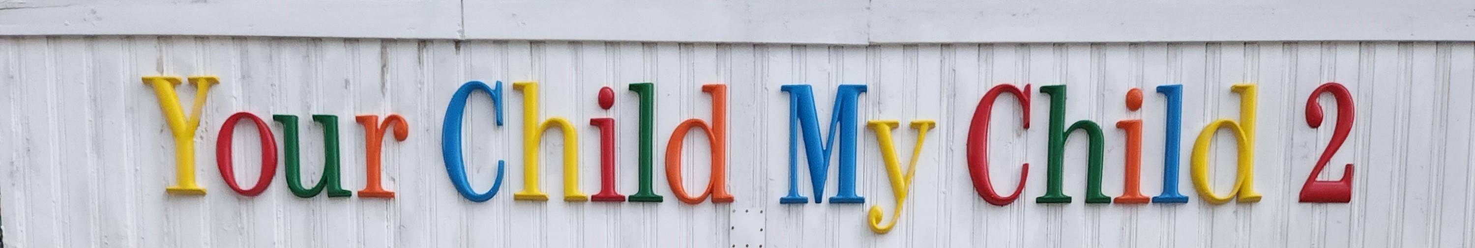 Your Child My Child 2