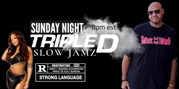 The Triple D Slow Jam Show